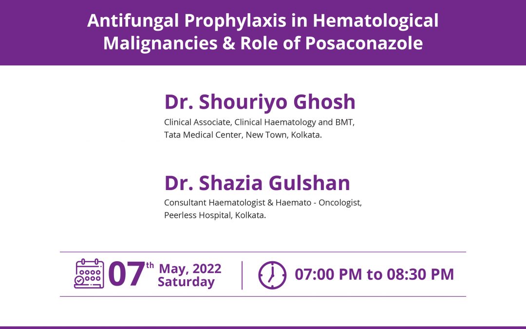 Antifungal Prophylaxis in Hematological Malignancies & Role of Posaconazole